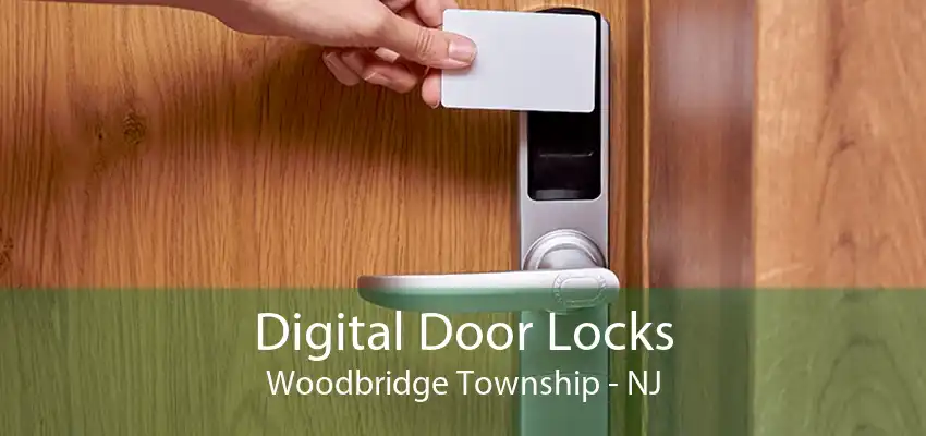 Digital Door Locks Woodbridge Township - NJ