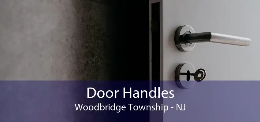 Door Handles Woodbridge Township - NJ