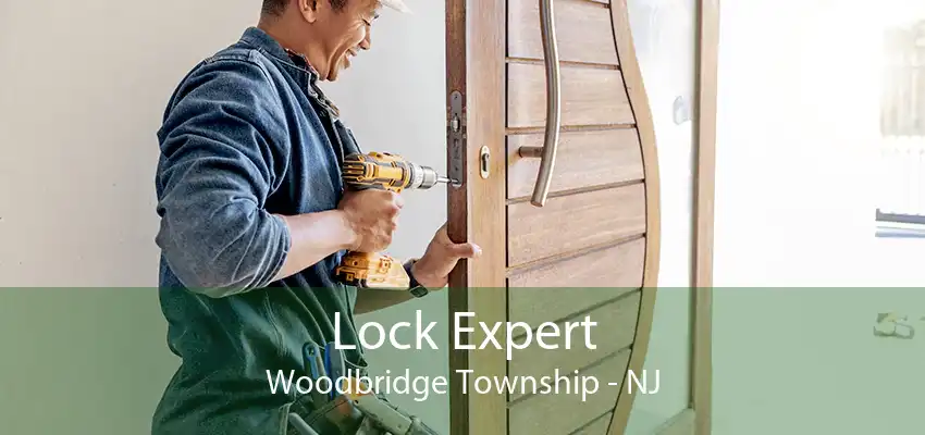 Lock Expert Woodbridge Township - NJ