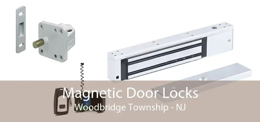 Magnetic Door Locks Woodbridge Township - NJ