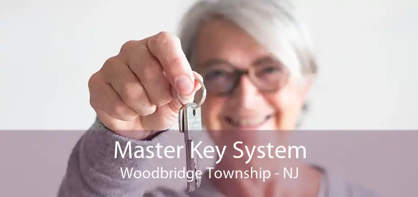 Master Key System Woodbridge Township - NJ