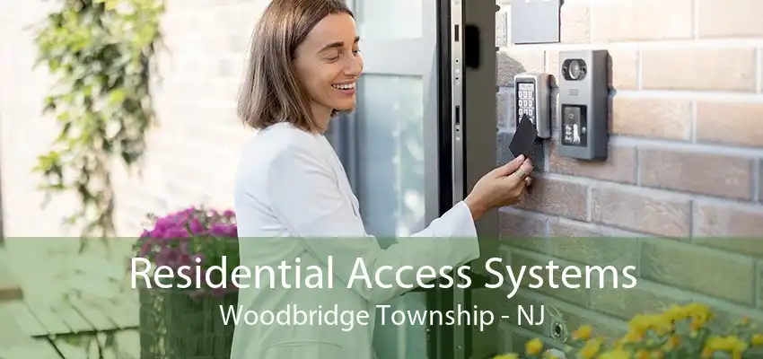 Residential Access Systems Woodbridge Township - NJ