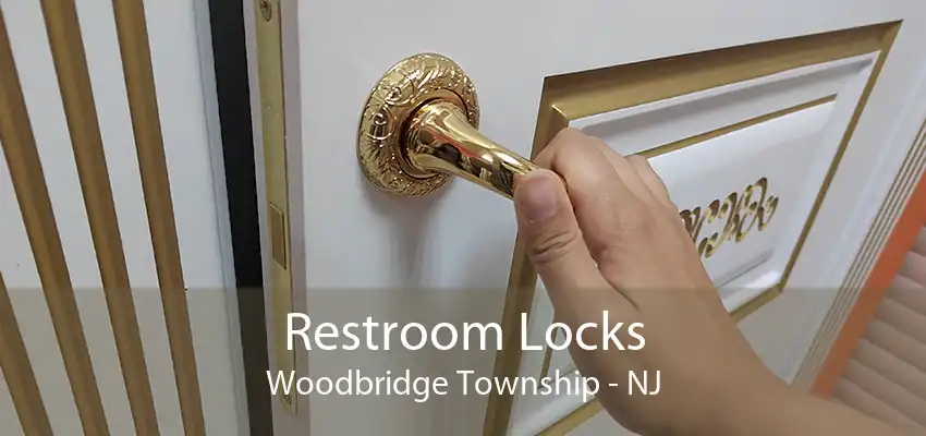 Restroom Locks Woodbridge Township - NJ