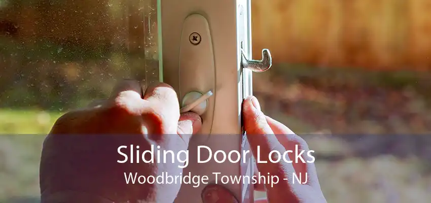 Sliding Door Locks Woodbridge Township - NJ